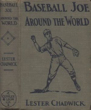 [Gutenberg 27338] • Baseball Joe Around the World; or, Pitching on a Grand Tour